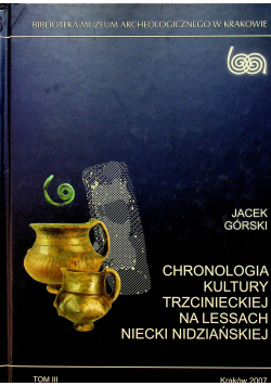 Chronologia kultury Trzcinieckiej na Lessach Tom III