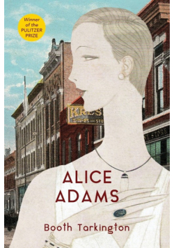 Alice Adams (Warbler Classics Annotated Edition)