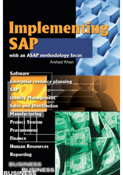 Implementing SAP with an ASAP Methodology Focus