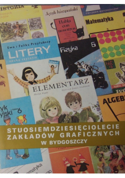 180 lat zakładów graficznych w Bydgoszczy