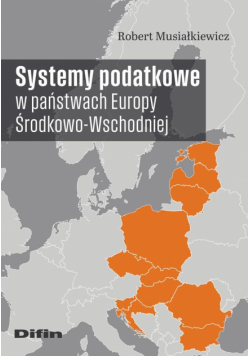 Systemy podatkowe w państwach Europy Środkowo-Wschodniej