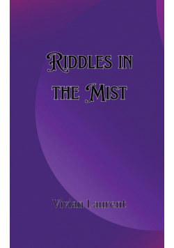 Riddles in the Mist