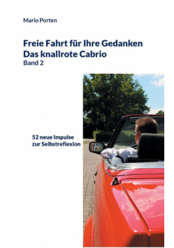 Freie Fahrt für Ihre Gedanken / Das knallrote Cabrio Band 2