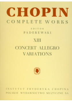 Chopin Complete Works XIII Concert Allegro Variations