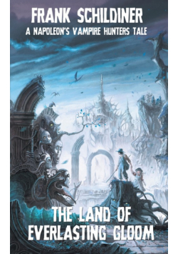 The Land of Everlasting Gloom