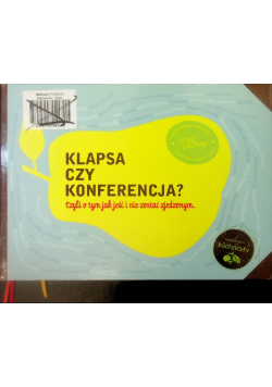 Klapsa czy konferencja Czyli o tym jak jeść i nie zostać zjedzonym