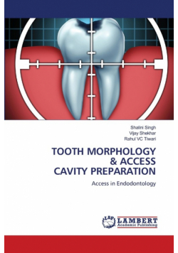 Tooth Morphology & Access Cavity Preparation