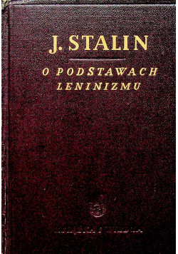O Podstawach Leninizmu 1949 r.