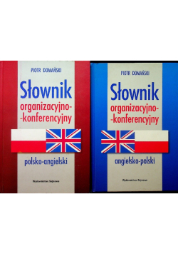 Słownik organizacyjno konferencyjny Tom I i II