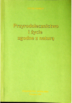Przyrodolecznictwo i życie zgodnie z  naturą