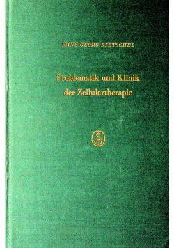 Problematik und Klinik der Zellulartherapie