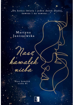 Nasz kawałek nieba Tom 1