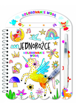 Kolorowanie wodą. Jednorożce