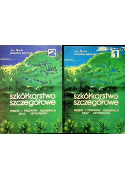 Szkółkarstwo szczegółowe 2 tomy