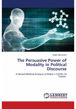 The Persuasive Power of Modality in Political Discourse