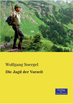 Die Jagd der Vorzeit