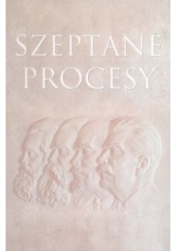 Szeptane procesy. Z działalności Komisji Specjalnej 1945-1954