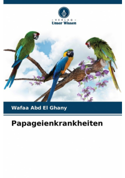 Papageienkrankheiten