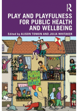 Play and playfulness for public health and wellbeing