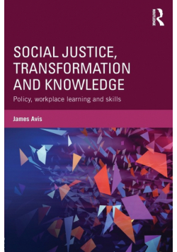 Social Justice, Transformation and Knowledge