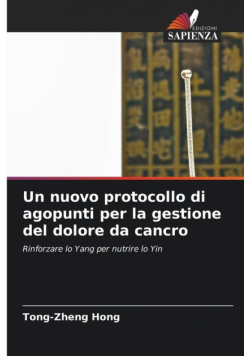 Un nuovo protocollo di agopunti per la gestione del dolore da cancro
