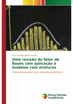 Uma revisão do fator de Bayes com aplicação à modelos com misturas
