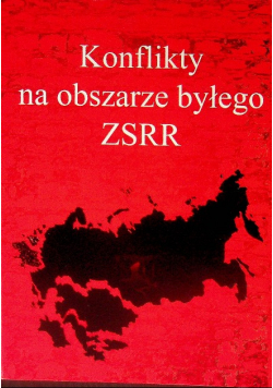 Konflikty na obszarze byłego ZSRR