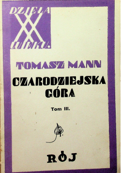 Czarodziejska Góra Tom III 1930 r.