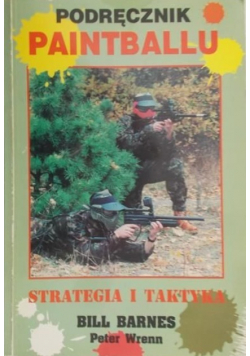 Podręcznik Paintballu Strategia i taktyka