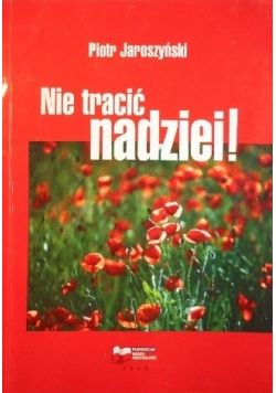 Nie trać nadziei