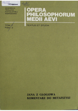 Opera Philosophorum Medii Aevi  tom 7 część 2
