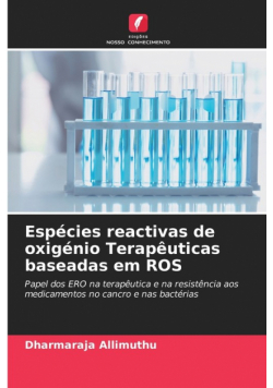 Espécies reactivas de oxigénio Terapêuticas baseadas em ROS