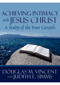 Achieving Intimacy with Jesus Christ