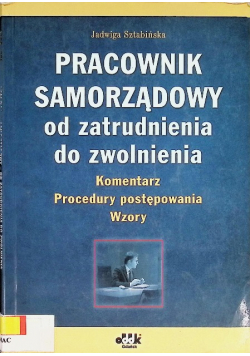 Pracownik samorządowy od zatrudnienia do zwolnienia
