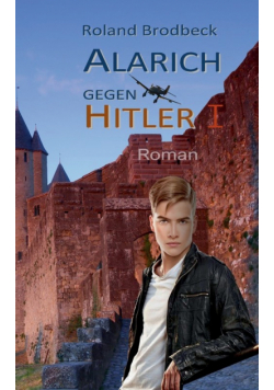 Alarich gegen Hitler