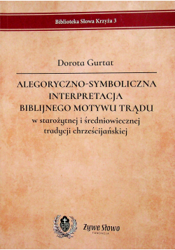 Alegoryczno symboliczna interpretacja biblijnego