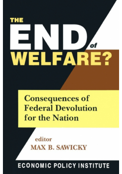 The End of Welfare?