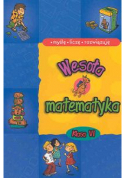 Wesoła matematyka kl.6