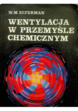 Wentylacja w przemyśle chemicznym