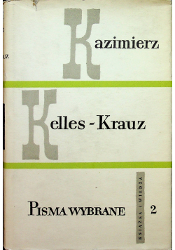 Kelles Krauz Pisma wybrane Tom II