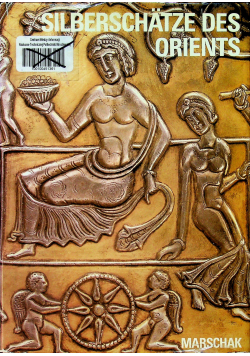 Silberschatze des Orients