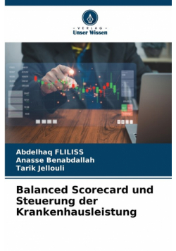 Balanced Scorecard und Steuerung der Krankenhausleistung