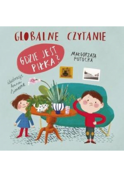 Globalne czytanie. Gdzie jest piłka?