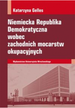 Niemiecka Republika Demokratyczna wobec zachodnich mocarstw okupacyjnych