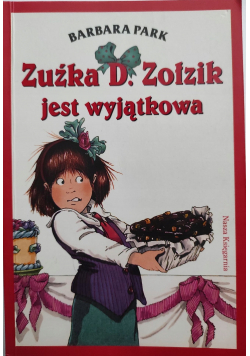 Zuźka D Zołzik jest wyjątkowa