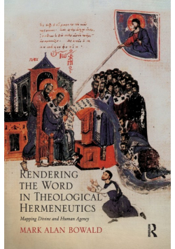 Rendering the Word in Theological Hermeneutics