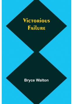 Victorious failure