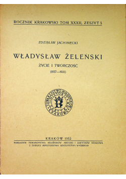 Władysław Żeleński Życie i twórczość