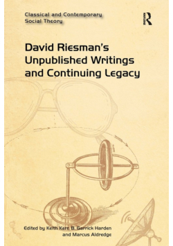 David Riesman's Unpublished Writings and Continuing Legacy