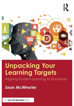 Unpacking your Learning Targets